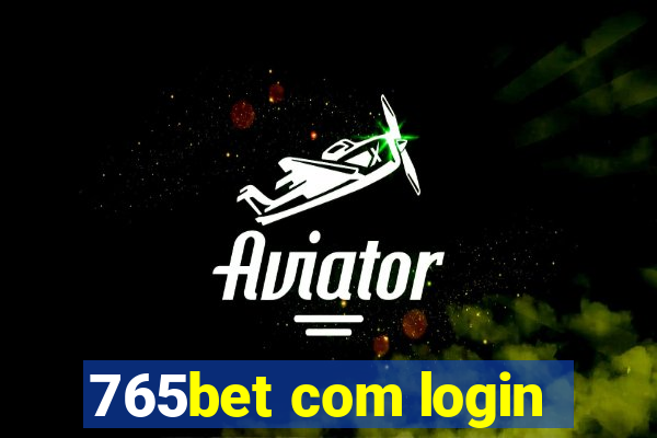 765bet com login